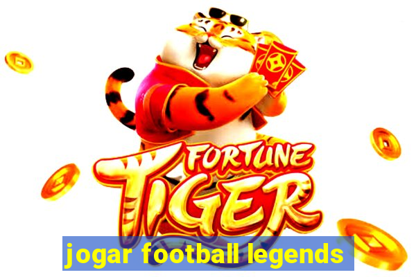 jogar football legends